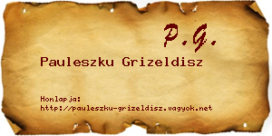 Pauleszku Grizeldisz névjegykártya